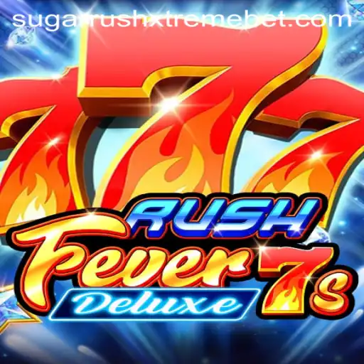 Dive into the Thrilling World of RushFever7sDeluxe and SugarRushXtreme